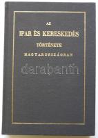 1850 Horváth Mihály: Az ipar és kereskedelem története Magyarországban a három utolsó század alatt, (1984-es reprint kiadás), kiadói vászonkötésben
