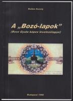 Balázs Károly: A "Bozó-lapok" (Bozó Gyula képes levelezőlapjai), Bp. 1996 (másolat)
