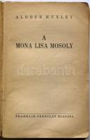 Adolus Huxley: A Mona Lisa mosoly. Franklin. a fordító. Cs Szabó László saját kézzel írt dedikálásáv...
