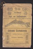 ~1900 Valentin Tschinkowitz Vadász és lőfegyverek, az első lapok és a borító kiszakadva