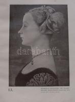 A női szépség a festőművészetben, Pesti Napló előfizetői számára készült kiadás, 128 tónusnyomású és...