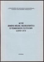 1980 Metró járművek műszaki, használatbavételi és üzembentartási feltételeinek szabályzata