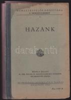1942 Nemzetnevelők könyvtára -  Hóman Bálint: Hazánk, kiadja az Országos Közoktatási Tanács, Bp., kiadói félvászon kötésben
