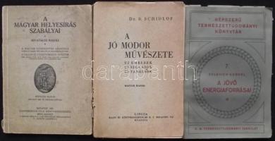 1928 Zelovich Kornél: A jövő energiaforrásai, K. M. Természettudományi Társulat kiadása, 20db képpel + A jó modor művészete + A magyar helyesírás szabályai
