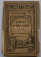 ~1900 Salamon Ferencz: Magyarország a török hódítás korában, második javított kiadás, Franklin Társulat, Bp., kiadói papírkötésben, a borító sérült, szakadt