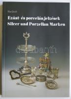 KIss László: Ezüst és porcelánjelzések. Magyar és német nyelvű katalógus. / China and silver marks. German- Hungarian 334p.