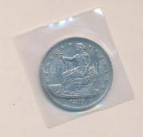 USA 1872. 1$ Ag "Trade" korabeli hamisítvány laminált fóliában T:2-
USA 1872. Trade Dollar...