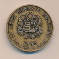 1995. "MÉE Gyöngyösi Csoport-Az Aradi Vértanúk Emlékére / Török Ignác" Br piefort emlékérem szign:B.GY (d=42mm) T:BU