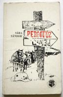 1988 Sára Sándor: Pergőtűz - A 2. magyar hadsereg pusztulása a Donnál. Tinódi Kiadó, Bp., néhány fekete-fehér képpel illusztrálva, kiadói papírkötésben