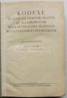 1929 Both Péter: Kodexe - az adócsalásoknak, illetve az államkincstár megkárosítására irányuló bűntetteknek és vétségeknek, Dunántúl Rt. egyetemi nyomdája, Pécs, kiadói műbőr kötésben, viseltes állapotban