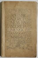 1910 Ady Endre: Szeretném, ha szeretnének - versek, A Nyugat kiadása, Bp., Légrády Testvérek, kiadói papírkötésben, megviselt állapotban