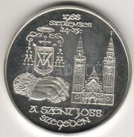 1988. "Szent Jobb Szegeden..." ezüst 38,98gr T:PP