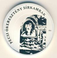 2004. 5000Ft Ag "Pécsi ókeresztény sírkamrák" T:PP Csak 5000db!