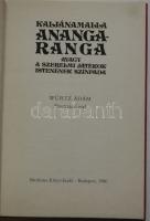 1986 Kaljánamalla Anangra-Ranga - avagy a szerelmi játékok istenének színpada, Würtz Ádám rajzaival, Medicin Kiadó, Bp., kiadói egészvászon kötésben, szép állapotban
