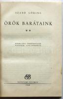 1948 Szabó Lőrinc: Örök barátaink - kisebb lírai versfordítások gyűjteménye, Egyetemi Nyomda, Bp., kiadói félvászon kötésben, szép állapotban