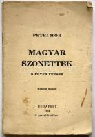 1934 Petri Mór: Magyar szonettek s egyéb versek, a szerző kiadása, Bp., papírkötésben, kissé megviselt állapotban