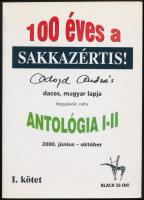 2000  100 éves a Sakkazértis! I. kötet - Adorján András dacos, magyar lapja - megjelenik néha - Antológia I-II., dedikált példány
