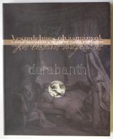 2007 Veszedelmes olvasmányok - Erotikus illusztrációk a 18. századi francia irodalomban, Kossuth Kiadó, Bp., rengeteg képpel illusztrálva, kiadói puha papírkötésben
