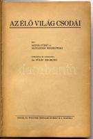 cca 1895 Fürst-Moszkowski: Az élő világ csodái, Singer és Wolfner kiadása, Bp., érdekes tartalommal, kiadói egészvászon kötésben, kissé megviselt állapotban