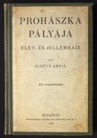 Schütz Antal: Prohászka pályája. Élet és jellemrajz hat műmelléklettel. Bp., 1929 Stephaneum.
