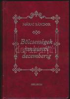 Márai Sándor: Bölcsességek januártól decemberig. Helikon 2005. Aranyozott egész-műbőr kötésben. Jó állapotban