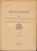 1899 Belügyi közlöny IV. évfolyam. Bp., 1899. Légrády testvérek. Teljes évfolyam keménykötésben.
