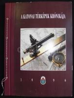 A katonai térképek krónikája. Magyar Honvédség Térképészeti Hivatal, 1996. Kihajtható nagyméretű térképekkel. Félvászon kötésben, szép állapotban. 36x49 cm