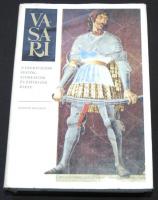 Vasari Giorgio: A legkiválóbb festők, szobrászok és építészek élete. Helikon. 1978. 716p.