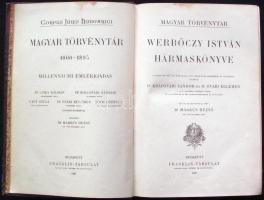 WERBŐCZY István Hármaskönyve. Az eredetinek 1517-iki első kiadása után fordították, jogi műszótárral és részletes tágymutatóval ellátták Kolozsvári Sándor és Óvári Kelemen. Magyarázó jegyzetekkel kiséri Márkus Dezső. Bp., 1897. Franklin. 438p. Leszik-géle aranyozott egészvászon kötésben, egy kicsi sérüléssel