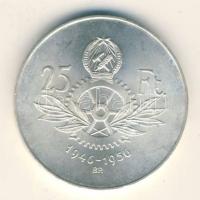 1956. 25Ft Ag "10 éves a forint / Parlament" T:2