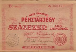 1946. 100.000AP pénztárjegy "Másra Át Nem Ruházható" + 10db adópengő T:III,III-