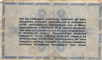 1946. 100.000AP pénztárjegy "Másra Át Nem Ruházható" + 10db adópengő T:III,III-