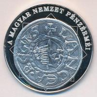 DN "A magyar nemzet pénzérméi - Szent IStván és az első magyar pénz 997-1038" Ag (0,999) e...
