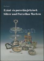 KIss László: Ezüst és porcelánjelzések. Magyar és német nyelvű katalógus. (új állapotban) / China and silver marks. German- Hungarian 334p.