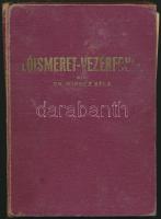 Mikecz Béla: Lóismeret vezérfonala. Bp., 1938 Monopol. (Kötéstábla elvált néhol foltos)