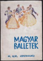 Magyar Balettek - M. Kir. Operaház, Officina Nyomda, Bp, Vajda M. Pál fényképeivel, kiadói papírkötésben, megviselt állapotban