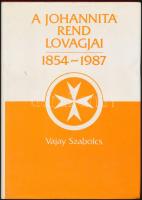 1987 Vajay Szabolcs: A Johannita rend lovagjai 1854-1987, kiadói műbőr kötésben, dedikált példány, jó állapotban