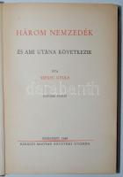 Szekfű Gyula - Három nemzedék és ami utána következik. Bp., 1940. kir. Egyetemi Nyomda. Aranyozott egészvászon kötésben (kis feslés)