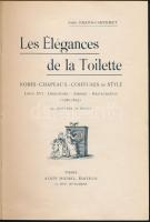 John Grand-Carteret: Les Élégances de la Toilette - Robes-Chapeaux-Coiffures de Style, Albin Michel kiadó Párizs, 243 db metszettel, francia nyelven