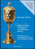 Kőszeghy Elmér: Magyarországi ötvösjegyek a középkortól 1867-ig. 2043 ötvösjeggyel. Magyar német katalógus. Reprint kiadás. Új állapotban 430 p.