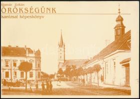 Klamár Zoltán: Örökségünk kanizsai képeskönyv. Régi képeslapok képeivel 224p.