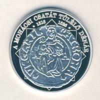 DN "A magyar nemzet pénzérméi - A Mohácsi csatát túlélő dénár 1516-1526." Ag (0,999) emlékérem (10,37g) T:PP tanúsítvánnyal!