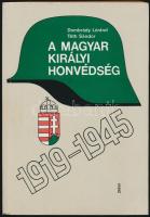 1987 Dobrády-Tóth: A Magyar Királyi Honvédség 1919-1945, Zrínyi katonai kiadó, Bp., papírkötésben, jó állapotban