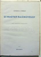 1945 Gombosi György: Új magyar rajzművészet - Rippl Rónaitól a nyolcakig, Erasmus Kiadó, kiadói félvászon kötésben, képes album