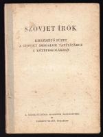 1952 Szovjet írók - kiegészítő füzet a szovjet irodalom tanításához a középiskolákban, Tankönyvkiadó Bp., megviselt állapotban