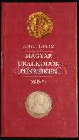1991 Gedai István: Magyar uralkodók pénzeiken, Zrínyi Kiadó, Bp., sok szövegközti képpel