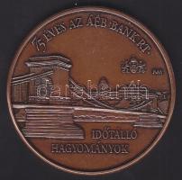 1997. "ÁÉB Bank-75 év" Br emlékérem (d=42mm) T:1 Eredeti díszdobozban!