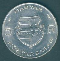 1947. 5Ft "Kossuth" Ag T:2 Tanúsítvánnyal