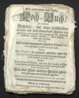 von Mährn, Gloretz: Ein ganz neues und nutzbahres Koch-Buch in welchem zu finden wie man verschiedene herzliche und wohl-schmäckende Speisen von gesottenem/gebrattenem und gebachenen als allerhand Pastetten, Dorten, Krapffen etc. Sehr künstlich und wohl zurichten.... Wienn. 1699. Leopold Woigt. Borító nélkül, hiányos állapotban (hiányok:40-62,65-72, 209-232.) / In bad condition, parts are missing