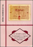H.Szabó Lajos: A szabadságharc és emigráció pénzei, kitüntetései 1848-1866. (2008)